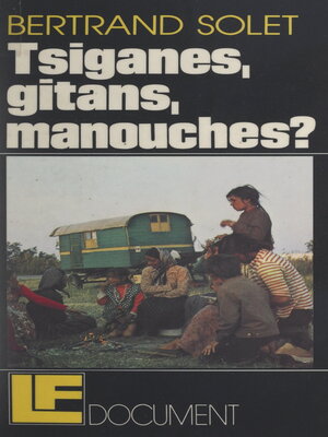cover image of Tsiganes, Gitans, Manouches ?